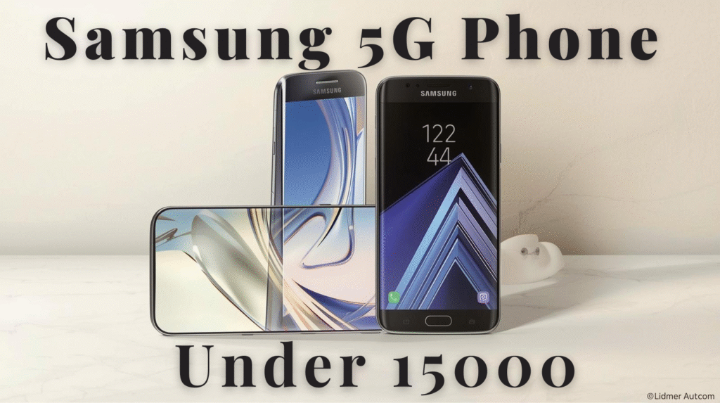 samsung 5G Phone under 15000